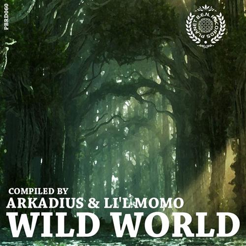 Wild World - Compiled by Arkadius & Lil Momo